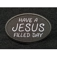 thumbnail image 2 of Christian Biker Patch Have A Jesus Filled Day Embroidered/Applique Sew/Iron On Patch 3.5" x 2.4", 2 of 2