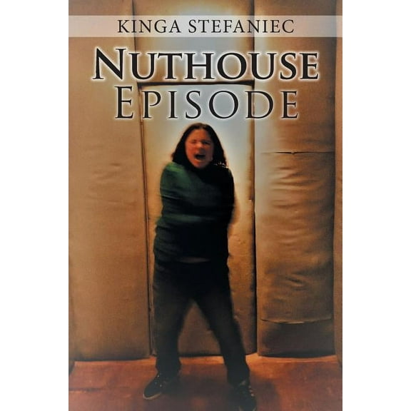 Nuthouse Episode (Paperback)