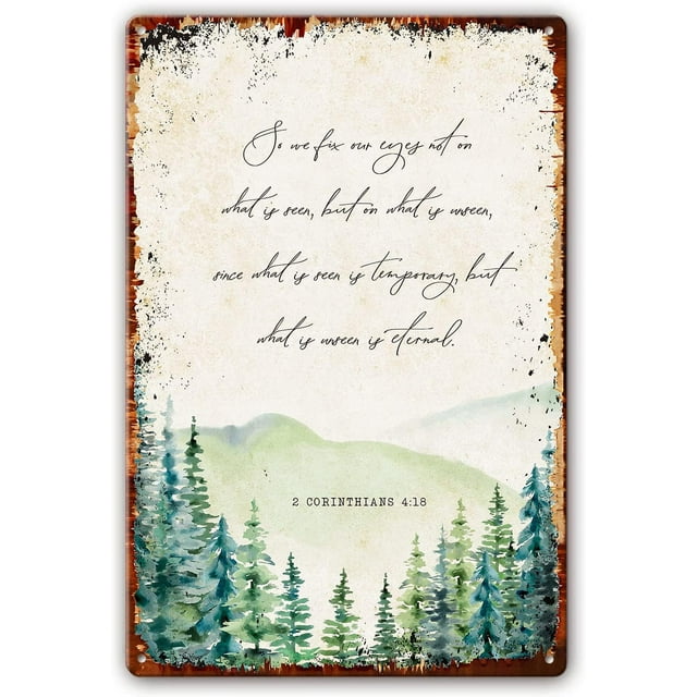 2 Corinthians 4 18 Eternal Bible Verse Wall Decor Metal Tin Sign Scripture Wall Art, Scripture Poster Pictures for Bedroom Painting Decor for Bathroom Contemporary Artwork (8x12 in)