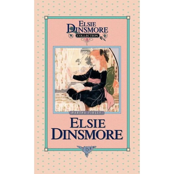 Elsie Dinsmore Collection (Hardcover) Elsie Dinsmore, Book 1, Book 01, (Hardcover)