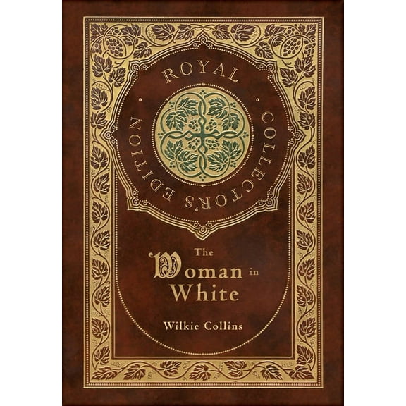 The Woman in White (Royal Collector's Edition) (Case Laminate Hardcover with Jacket), (Hardcover)