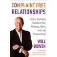 thumbnail image 1 of Pre-Owned Complaint Free Relationships: How to Positively Transform Your Personal, Work, and Love Relationships (Hardcover) 0385529759 9780385529754, 1 of 1