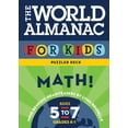 thumbnail image 1 of Pre-Owned The World Almanac for Kids Math, Ages 5-7: Mind-bending Brainteasers, 9780811859790, 0811859797, Paperback, CRDS edition, 1 of 1