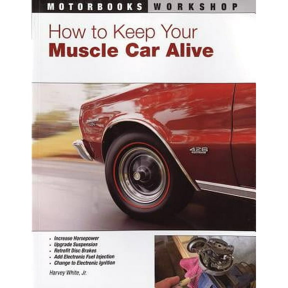 How to Keep Your Muscle Car Alive