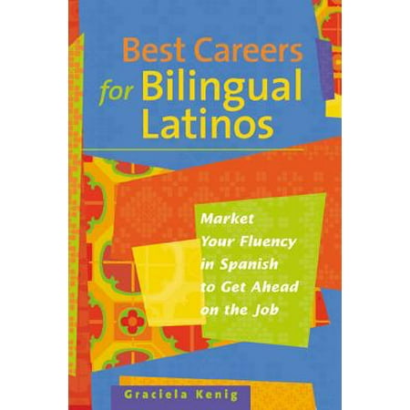 Best Careers for Bilingual Latinos