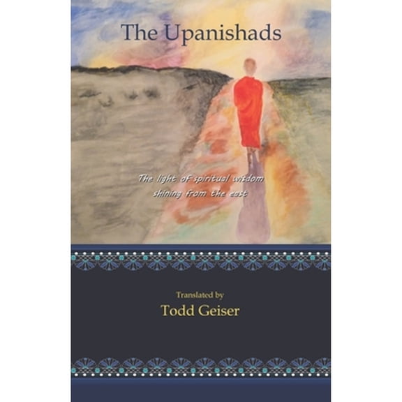 The Upanishads (Paperback) by Todd Geiser