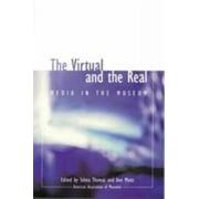 The Virtual and the Real : Media in the Museum, Used [Paperback]