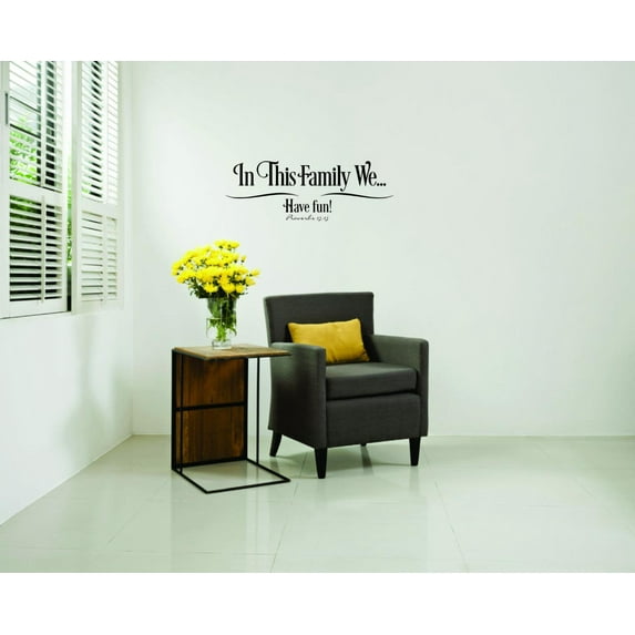 Custom Wall Decal Sticker - In This Family We… Have Fun Living Room Quote Home Decor Picture Art 14x28 Inches
