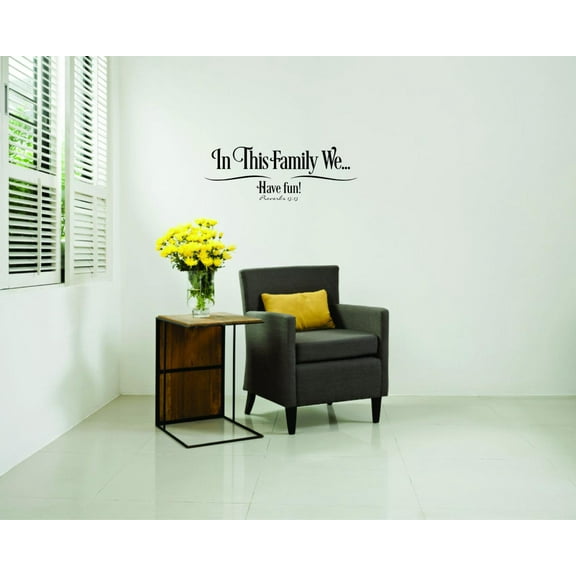 Home Wall Decals In This Family We… Have Fun Bedroom Stickers DIY Removable Originality Stickers - Size: 10 In x 20 In