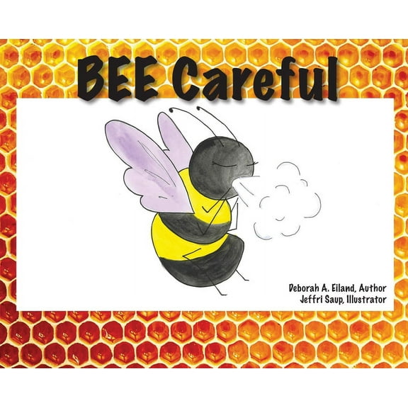 BEE Careful, (Hardcover)