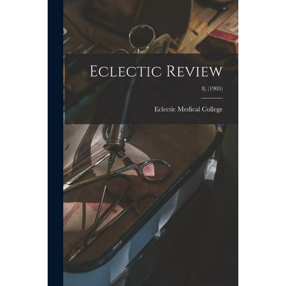 Eclectic Review; 8, (1905) (Paperback)