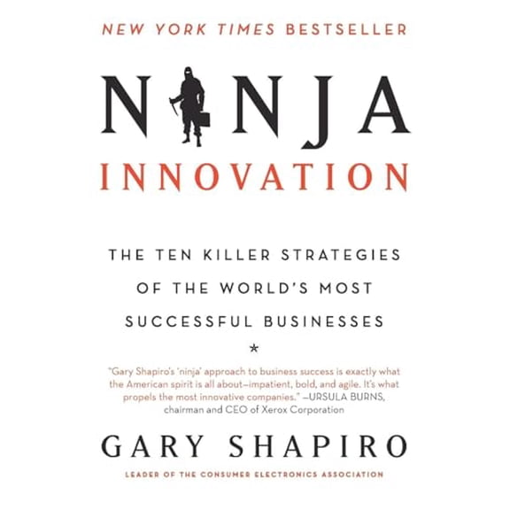 Pre-Owned Ninja Innovation: The Ten Killer Strategies of the World's Most Successful Businesses (Paperback) 0062242334 9780062242334