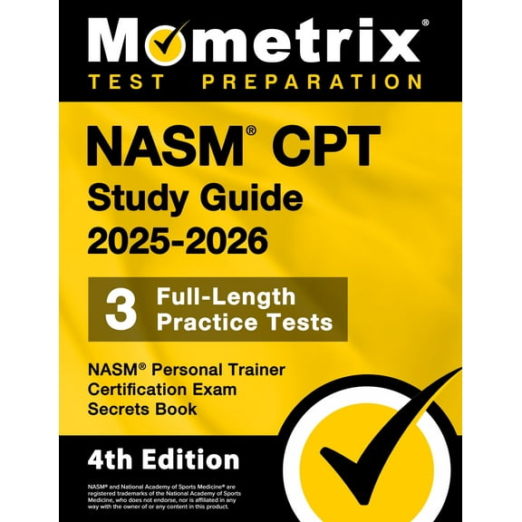 NASM CPT Study Guide 2025-2026 - NASM Personal Trainer Certification Exam Secrets Book [4th Edition]