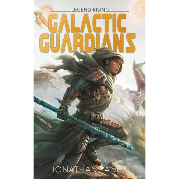 Galactic Guardians Legend Rising, Book 1, (Paperback)