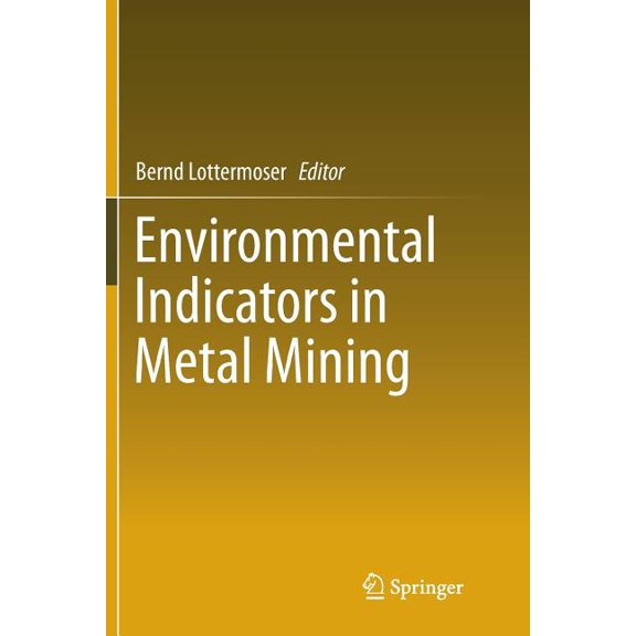 Environmental Indicators in Metal Mining, (Paperback)