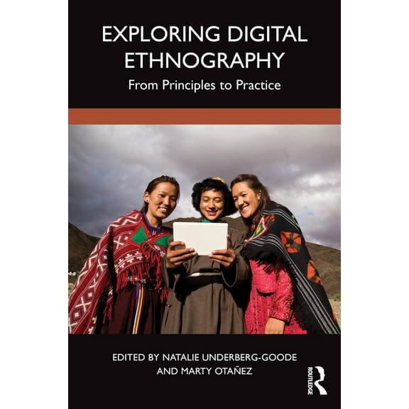 Exploring Digital Ethnography: From Principles to Practice, (Paperback)