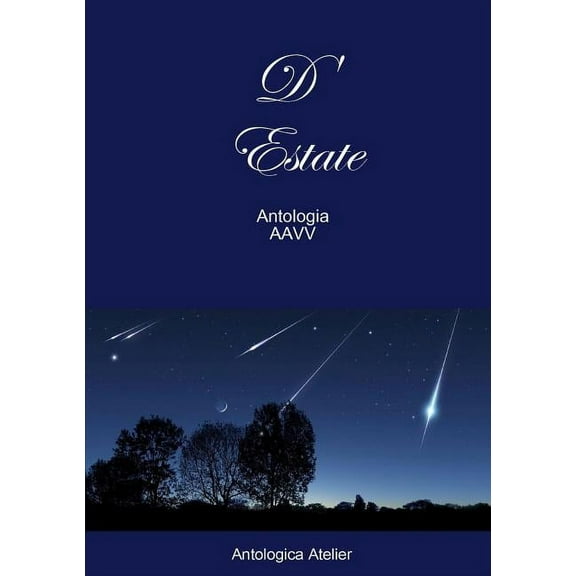 Antologica Atelier edizioni D'Estate, (Paperback)