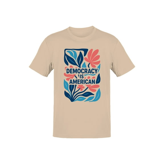 Democracy Is American Floral Art Men's T-shirt