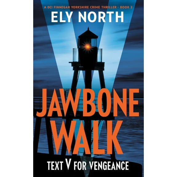 A DCI Finnegan Yorkshire Crime Thriller Jawbone Walk: Text V For Vengeance, Book 2, (Paperback)