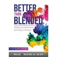 thumbnail image 1 of Pre-Owned Better Than Blended: Taking Your Family from Surviving To Thriving! (Paperback) 0997362677 9780997362671, 1 of 1