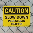 thumbnail image 4 of Slow Down Pedestrian Traffic OSHA Caution Aluminum Sign 14 Inch x 10 Inch - 5 Pack, 4 of 8