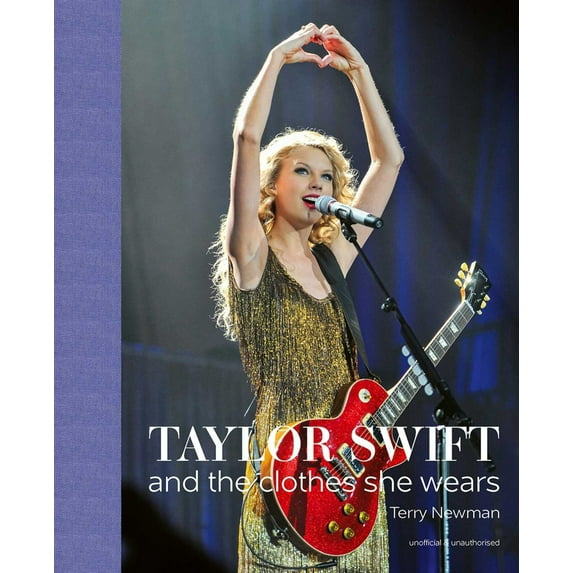 Pre-Owned Taylor Swift: And the Clothes She Wears (Hardcover) 1788842286 9781788842280