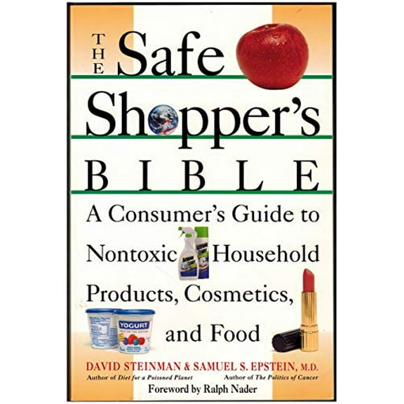 Pre-Owned The Safe Shopper's Bible: A Consumer's Guide to Nontoxic Household Products (Paperback) 0020820852 9780020820857