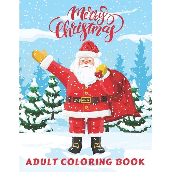 Merry Christmas - Adult Coloring Book: Christmas Coloring Book, Coloring Book for Relaxation, Christmas Adult Coloring B, (Paperback)