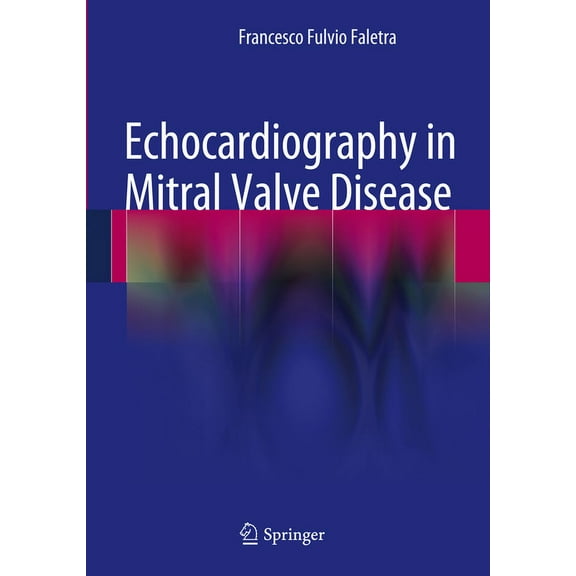 Echocardiography in Mitral Valve Disease, (Hardcover)