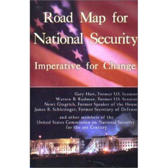 Pre-Owned Road Map for National Security: Imperative for Change (Paperback) 0967851432 9780967851433