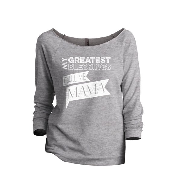 My Greatest Blessings Call Me Mama Women's Fashion Slouchy 3/4 Sleeves Raglan Lightweight Sweatshirt Sport Grey Small