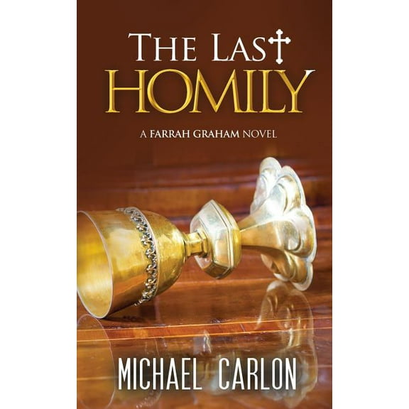 Farrah Graham Novel The Last Homily, Book 2, (Paperback)
