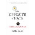 thumbnail image 2 of Opposite of Hate - Hardcover, 2 of 2