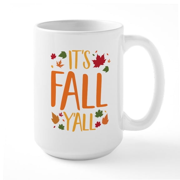 CafePress - Its Fall Yall Large Mug - 15 oz Ceramic Large White Novelty Mug