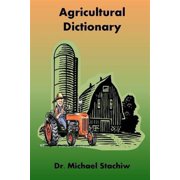 Agriculture Dictionary: Terminology of the Agriculture Industry (Paperback)