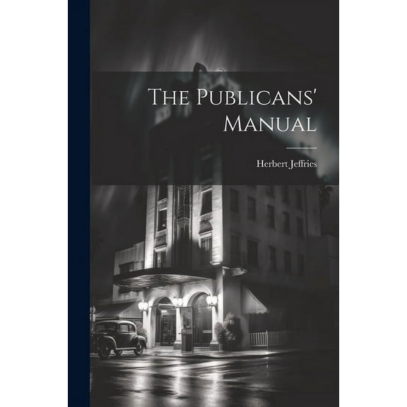 The Publicans' Manual (Paperback)