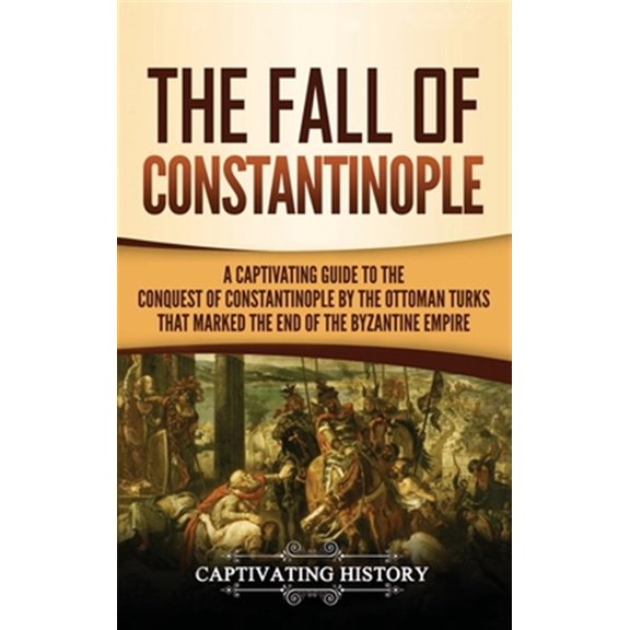 Pre-Owned The Fall of Constantinople (Hardcover)