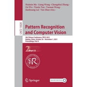 Pattern Recognition and Computer Vision: 4th Chinese Conference, Prcv 2021, Beijing, China, October 29 - November 1, 202, (Paperback)