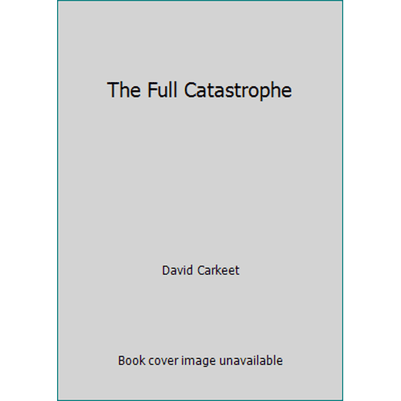 Pre-Owned The Full Catastrophe (Paperback) 0671732455 9780671732455