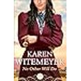 thumbnail image 3 of No Other Will Do, Karen Witemeyer Paperback, 3 of 3