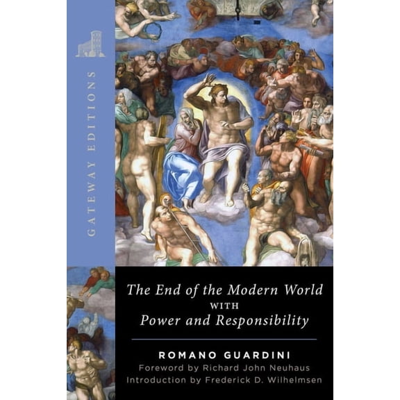 The End of the Modern World: With Power and Responsibility, (Paperback)