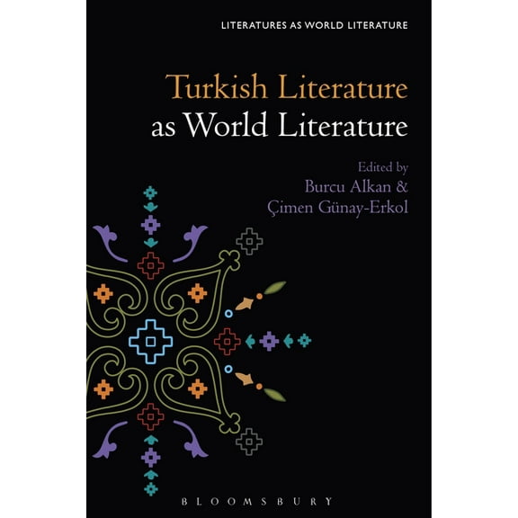 Literatures as World Literature Turkish Literature as World Literature, (Hardcover)