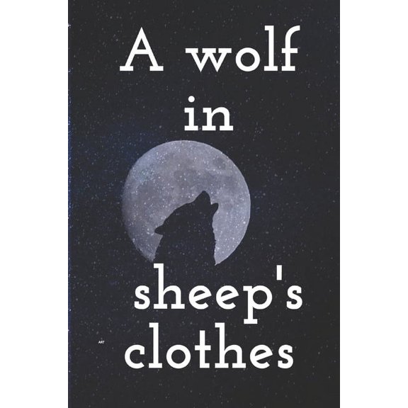 A wolf in sheep's clothes: A wolf in sheep's clothes danger, (Paperback)