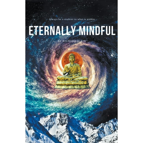 Eternally Mindful, (Paperback)
