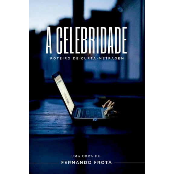 A Celebridade, (Paperback)