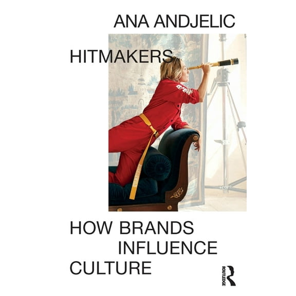 Hitmakers: How Brands Influence Culture, (Paperback)