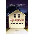 thumbnail image 1 of Pre-Owned Thy Neighbor: A Novel (Hardcover) 0670023744 9780670023745, 1 of 1