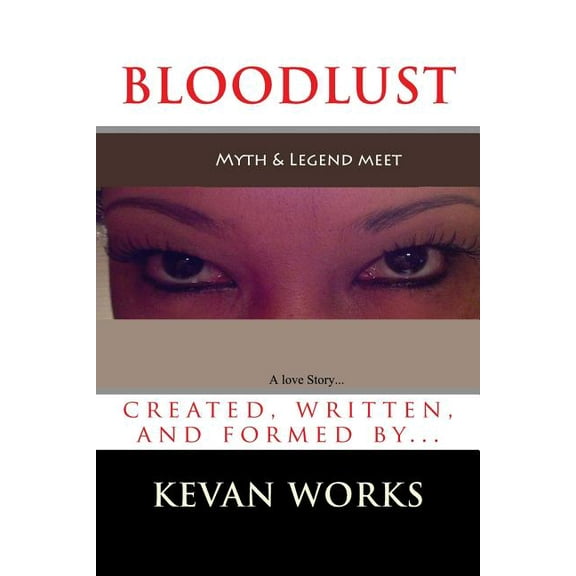 Blood Lust (a Love Story)