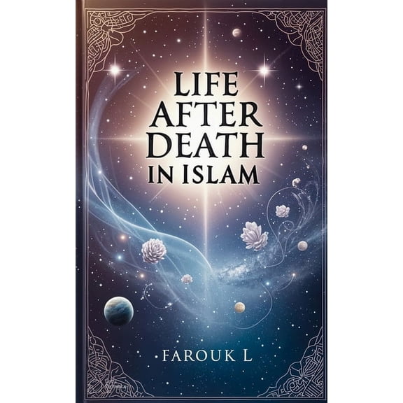 Life after Death in Islam, (Paperback)