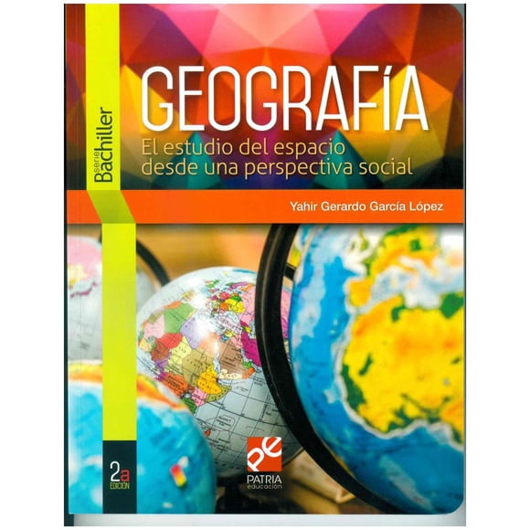 GEOGRAFIA GRUPO EDITORIAL PATRIA YAHIR GERARDO GARCIA LOPEZ